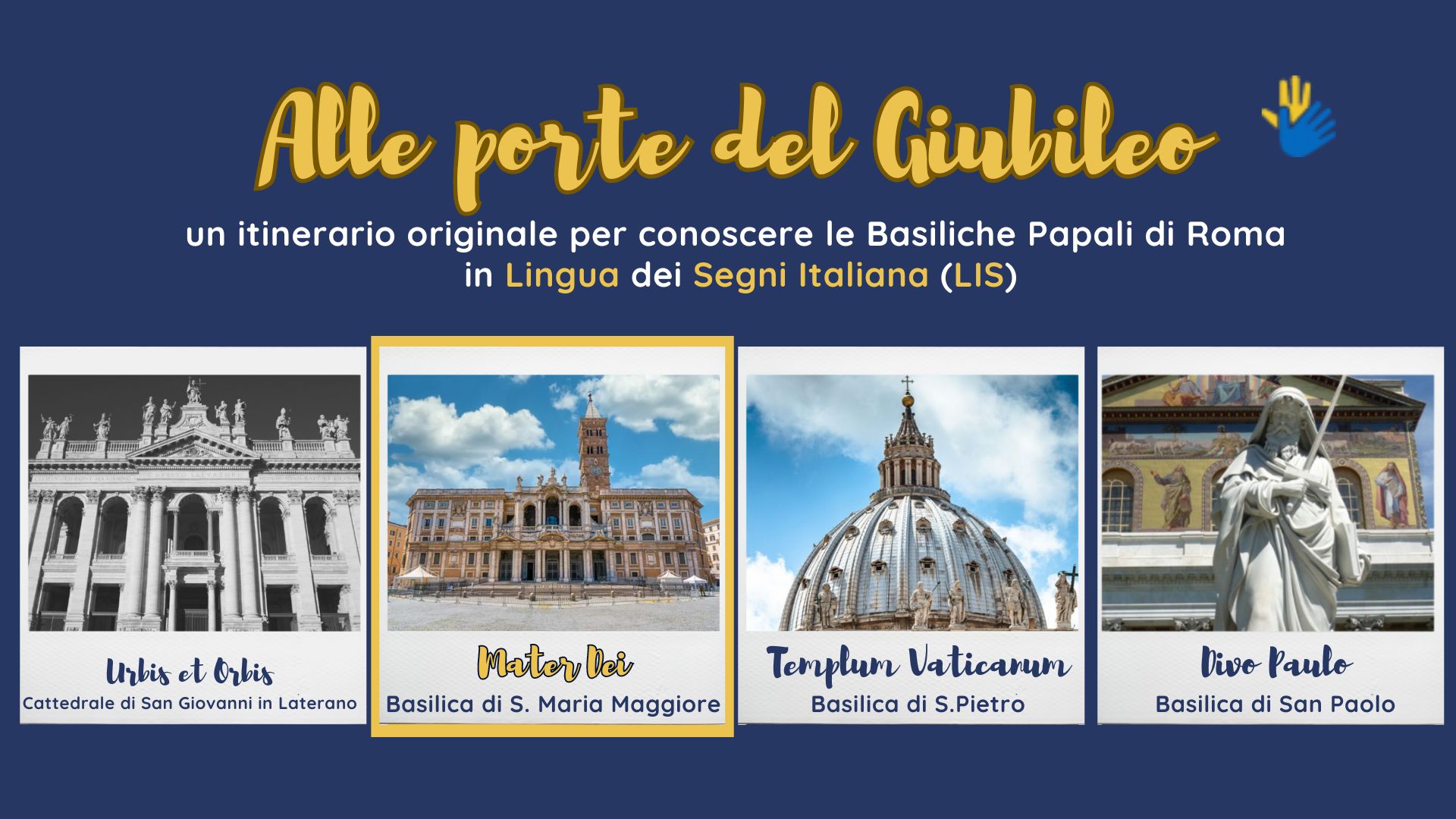 Alle porte del Giubileo: Mater Dei - La Basilica di S. Maria Maggiore in LIS