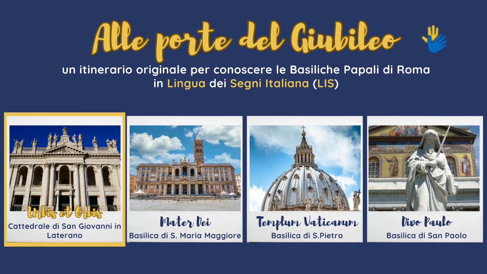 Alle porte del Giubileo: Urbis et Orbis - La Cattedrale di San Giovanni in Laterano in LIS