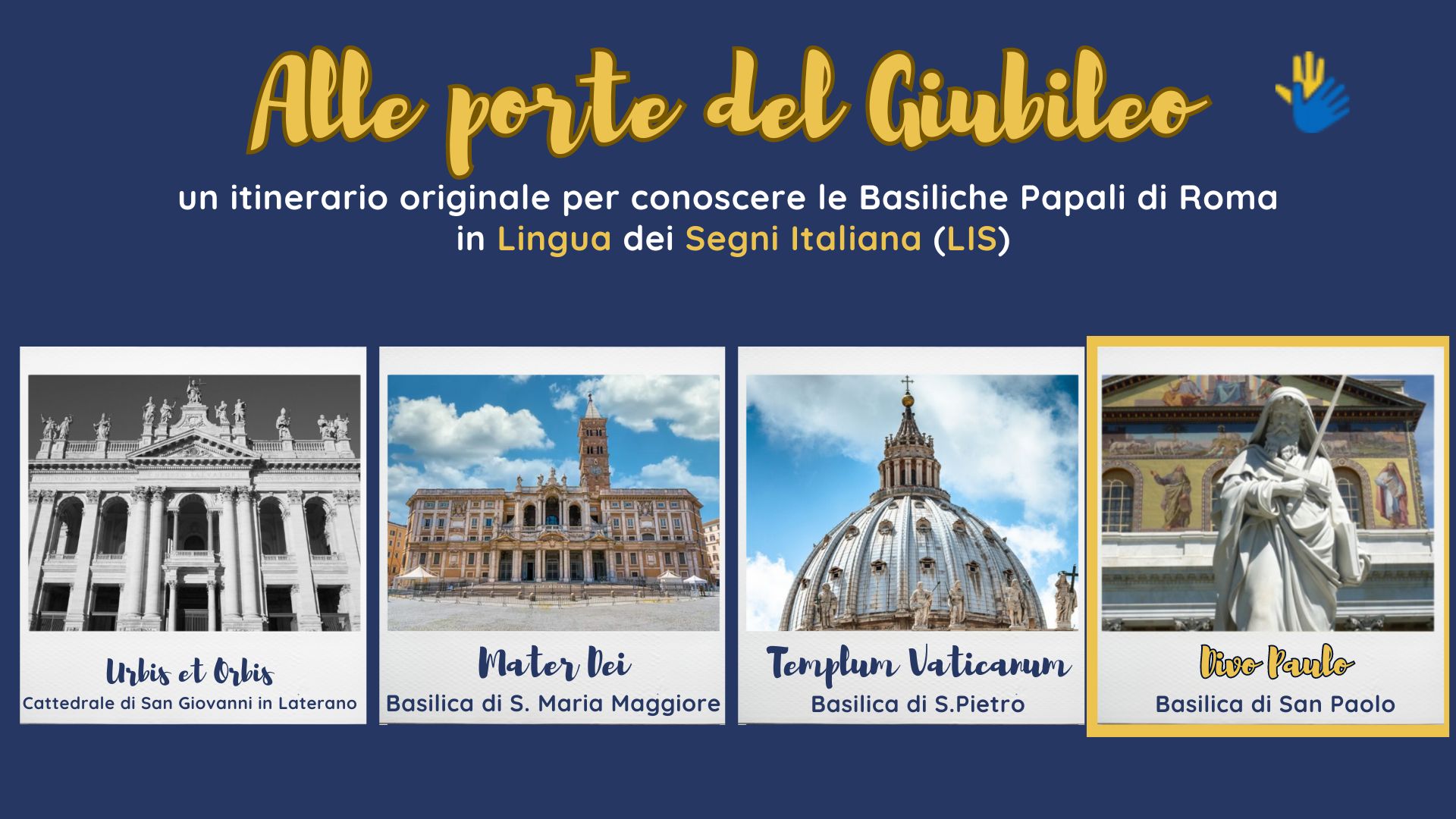 Alle porte del Giubileo: Divo Paulo - Basilica di San Paolo anche in LIS